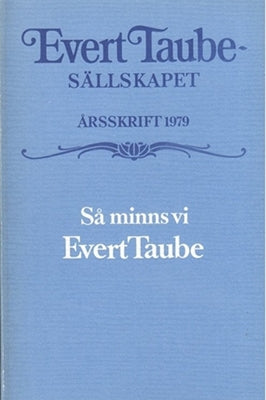 1979: Så minns vi Evert Taube