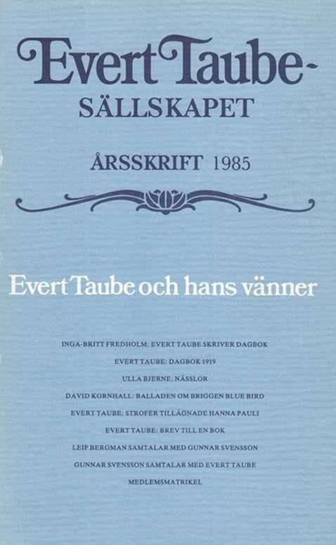 1985: Evert Taube och hans vänner