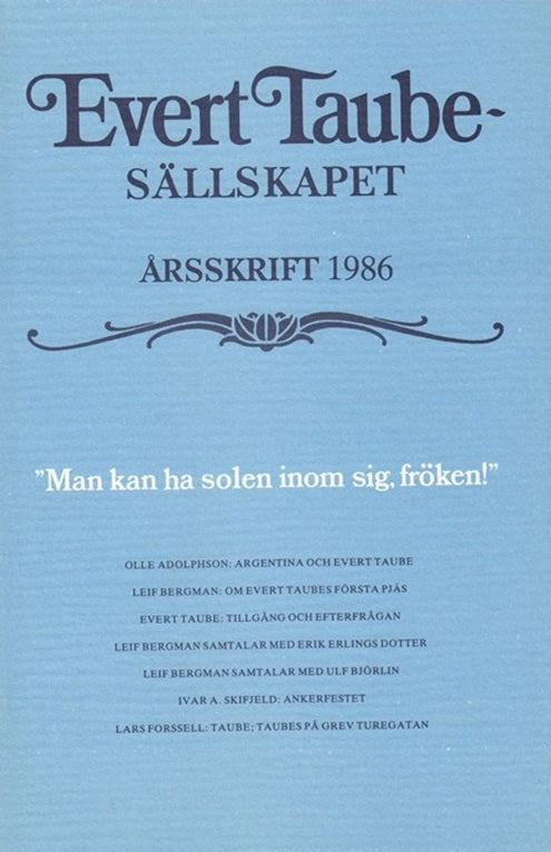 1986: Man kan ha solen inom sig, fröken