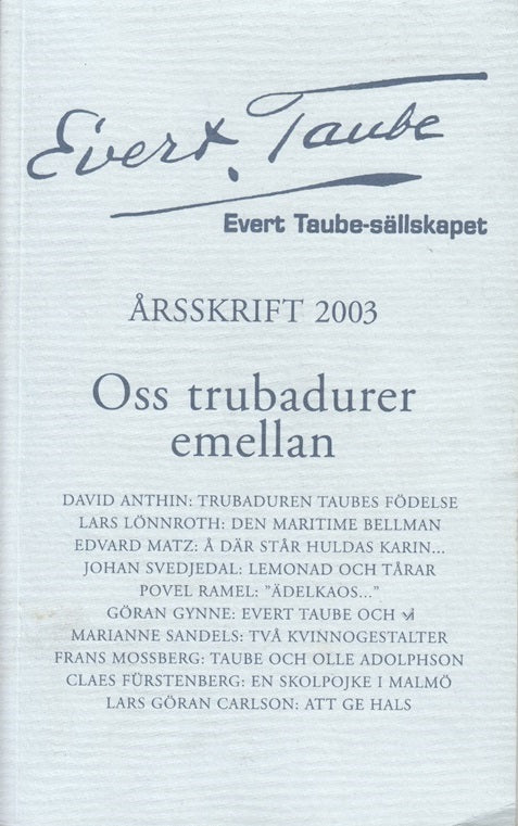2003: Oss trubadurer emellan